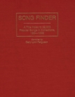 Image for Song Finder : A Title Index to 32,000 Popular Songs in Collections, 1854-1992