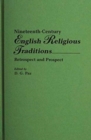Image for Nineteenth-Century English Religious Traditions : Retrospect and Prospect