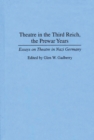 Image for Theatre in the Third Reich, the Prewar Years