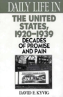 Image for Daily Life in the United States, 1920-1939 : Decades of Promise and Pain