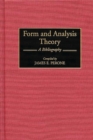 Image for Form and Analysis Theory : A Bibliography