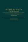 Image for Social Security Programs : A Cross-Cultural Comparative Perspective