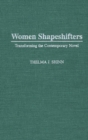 Image for Women Shapeshifters : Transforming the Contemporary Novel