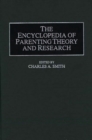 Image for The Encyclopedia of Parenting Theory and Research