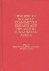 Image for Histories of Sexually Transmitted Diseases and HIV/AIDS in Sub-Saharan Africa