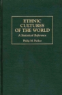 Image for Ethnic Cultures of the World : A Statistical Reference