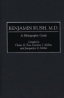 Image for Benjamin Rush, M.D. : A Bibliographic Guide