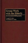 Image for Group Work with the Elderly