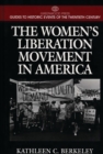 Image for The Women&#39;s Liberation Movement in America