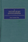 Image for A Victor Hugo Encyclopedia
