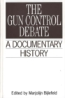 Image for The Gun Control Debate : A Documentary History