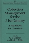 Image for Collection Management for the 21st Century : A Handbook for Librarians
