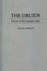 Image for The Druids : Priests of the Ancient Celts