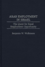 Image for Arab Employment in Israel : The Quest for Equal Employment Opportunity