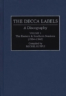 Image for The Decca Labels : A Discography, Volume 2, The Eastern &amp; Southern Sessions (1934-1942)