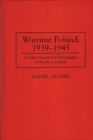 Image for Wartime Poland, 1939-1945
