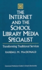 Image for The Internet and the School Library Media Specialist