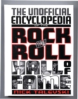 Image for The Unofficial Encyclopedia of the Rock and Roll Hall of Fame