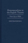 Image for Homosexualities in the English Theatre