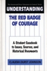 Image for Understanding The Red Badge of Courage : A Student Casebook to Issues, Sources, and Historical Documents