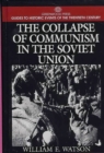 Image for The Collapse of Communism in the Soviet Union