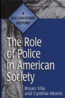 Image for The Role of Police in American Society : A Documentary History