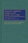 Image for American Legislative Leaders in the South, 1911-1994