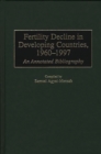 Image for Fertility Decline in Developing Countries, 1960-1997