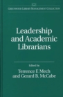Image for Leadership and Academic Librarians