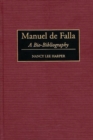 Image for Manuel de Falla : A Bio-Bibliography