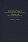 Image for Adolescence : Biological and Psychosocial Perspectives
