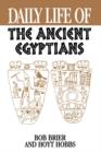 Image for Daily Life of the Ancient Egyptians