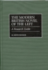 Image for The Modern British Novel of the Left