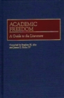 Image for Academic Freedom : A Guide to the Literature