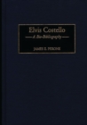 Image for Elvis Costello : A Bio-Bibliography