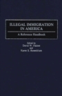 Image for Illegal Immigration in America : A Reference Handbook