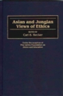 Image for Asian and Jungian Views of Ethics