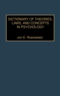 Image for Dictionary of Theories, Laws, and Concepts in Psychology