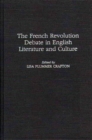 Image for The French Revolution Debate in English Literature and Culture