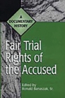 Image for Fair Trial Rights of the Accused : A Documentary History