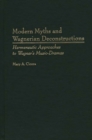 Image for Modern Myths and Wagnerian Deconstructions