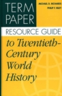 Image for Term Paper Resource Guide to Twentieth-Century World History