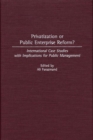 Image for Privatization or Public Enterprise Reform?