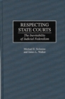 Image for Respecting State Courts : The Inevitability of Judicial Federalism