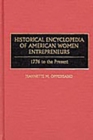 Image for Historical Encyclopedia of American Women Entrepreneurs : 1776 to the Present