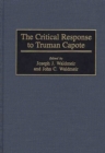 Image for The Critical Response to Truman Capote