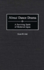 Image for Nomai dance drama  : a surviving spirit of medieval Japan