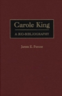 Image for Carole King : A Bio-Bibliography