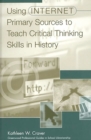 Image for Using Internet Primary Sources to Teach Critical Thinking Skills in History