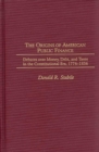 Image for The Origins of American Public Finance